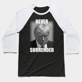 President Donald Trump Mug Shot Never Surrender Jail 2023 Baseball T-Shirt